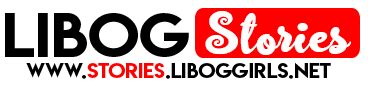 LIBOG STORIES – Daily Updated Filipino Sex Stories